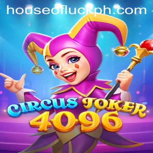 Exploring the Thrills of CircusJoker4096: A House of Luck Adventure
