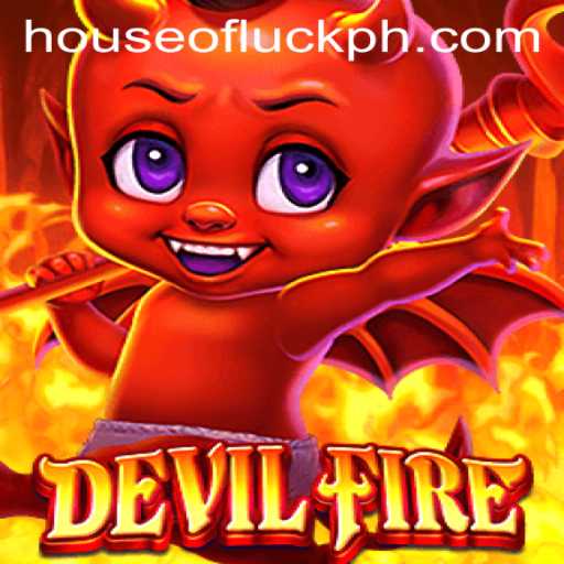 Unraveling the Mystique of DevilFire: A Journey into the HOUSEOFLUCK