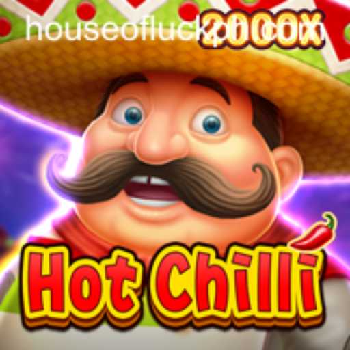 Exploring HotChilli: The Ultimate Gaming Experience at HOUSEOFLUCK